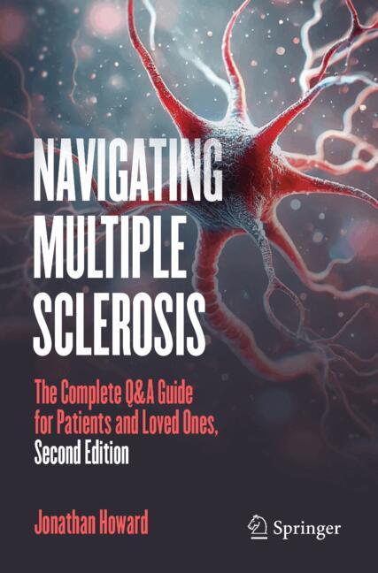 Navigating Multiple Sclerosis: The Complete Q&A Guide for Patients and Loved Ones