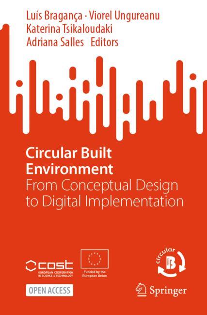 Circular Built Environment: From Conceptual Design to Digital Implementation (SpringerBriefs in Applied Sciences and Technology) - Image 2