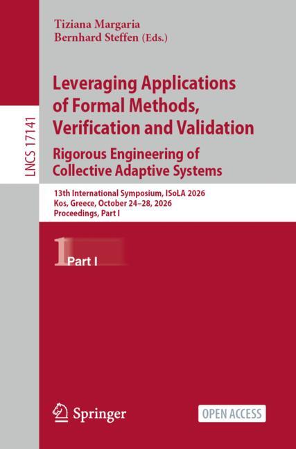 Leveraging Applications of Formal Methods, Verification and Validation.  Rigorous Engineering of Col