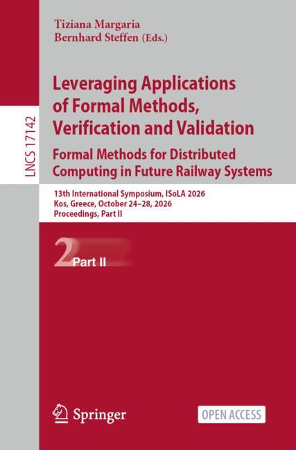Leveraging Applications of Formal Methods, Verification and Validation. Formal Methods for Distribut