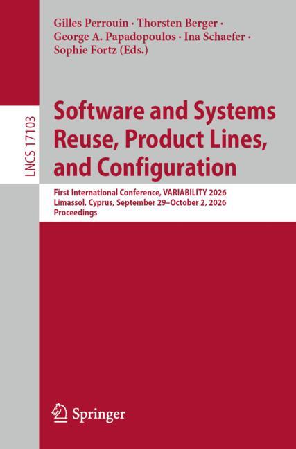 Software and Systems Reuse, Product Lines, and Configuration