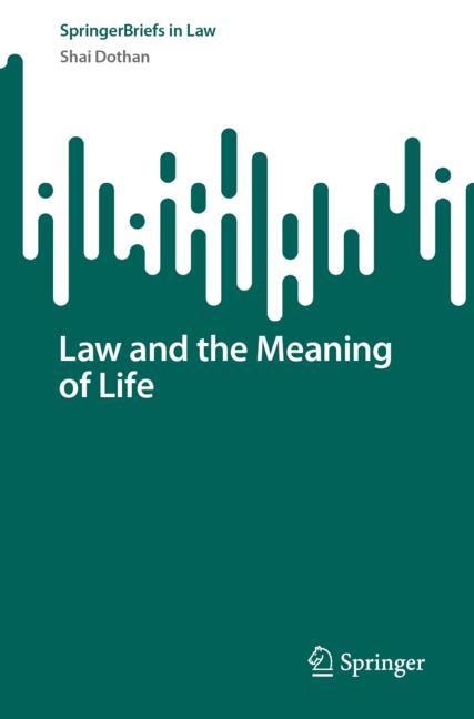 Law and the Meaning of Life