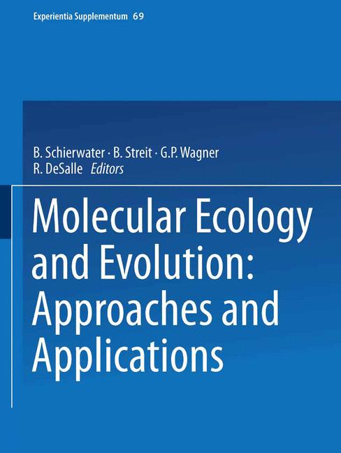 Molecular Ecology and Evolution: Approaches and Applications-image-978-3-0348-7529-5