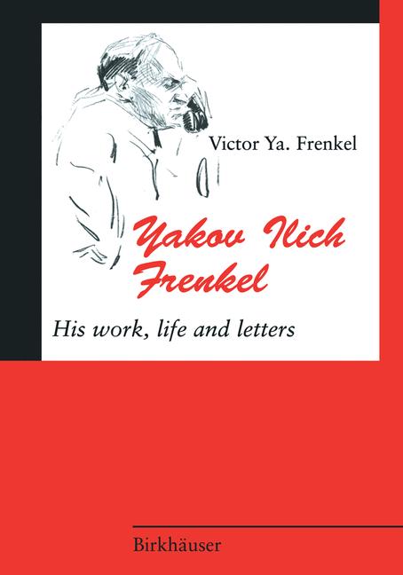 Yakov Ilich Frenkel-image-978-3-0348-9645-0