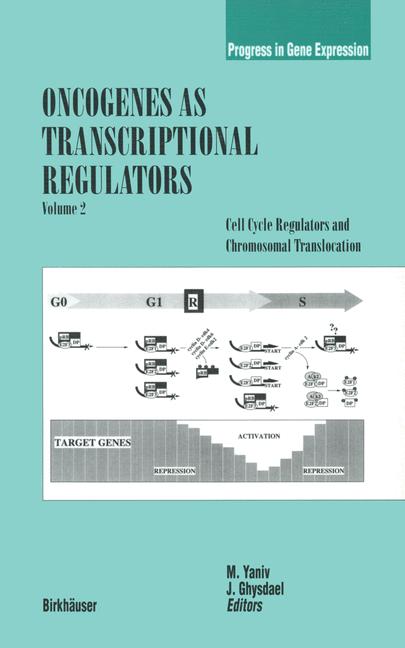 Oncogenes As Transcriptional Regulators: Cell Cycle Regulators and Chromosomal Translocation