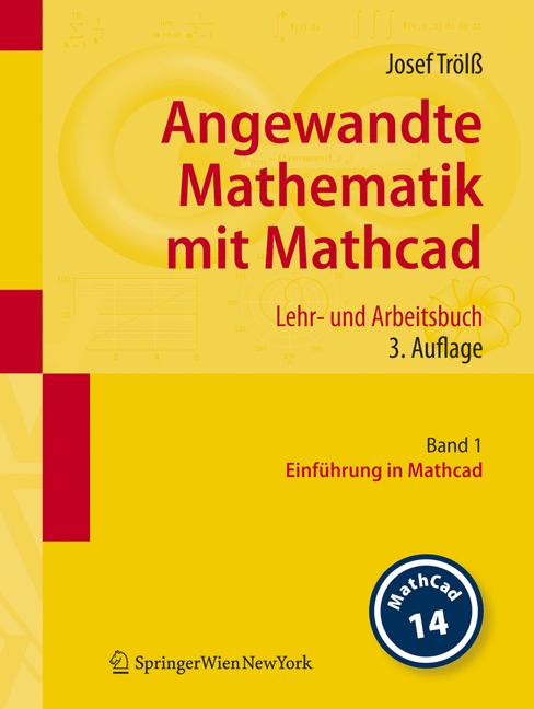 Angewandte Mathematik Mit Mathcad. Lehr- Und Arbeitsbuch