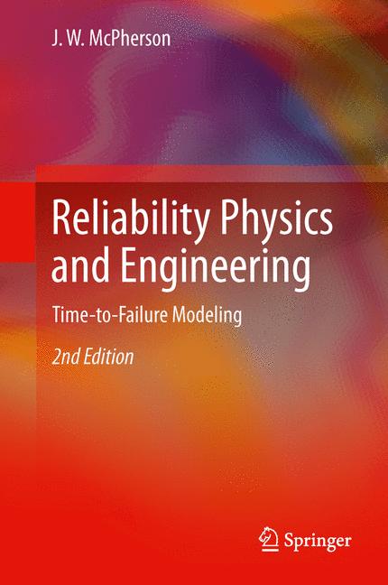 Reliability Physics and Engineering