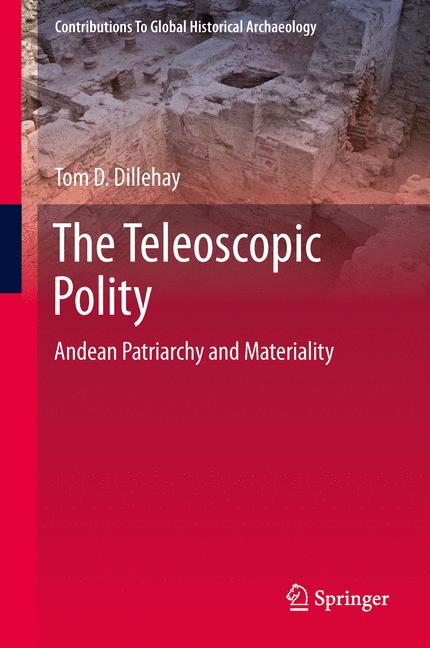 Teleoscopic Polity : Andean Patriarchy and Materiality
