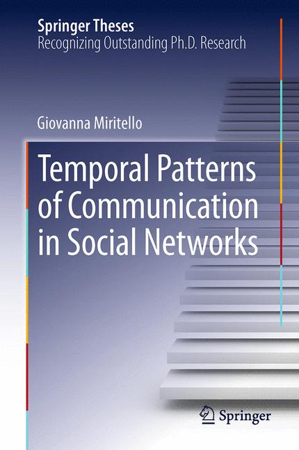 Temporal Patterns of Communication in Social Networks-image-978-3-319-03341-9