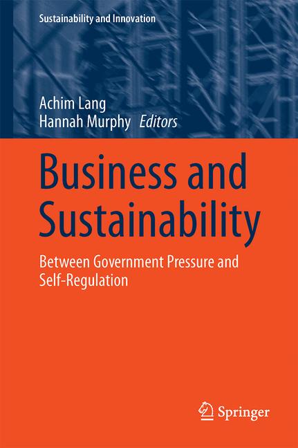 Business and Sustainability : Between Government Pressure and Self-Regulation