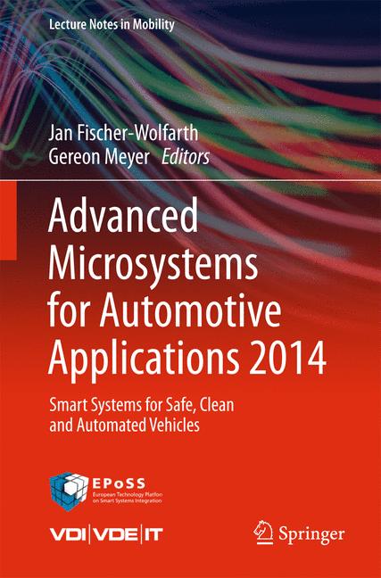 Advanced Microsystems for Automotive Applications 2014 : Smart Systems for Safe, Clean and Automated Vehicles