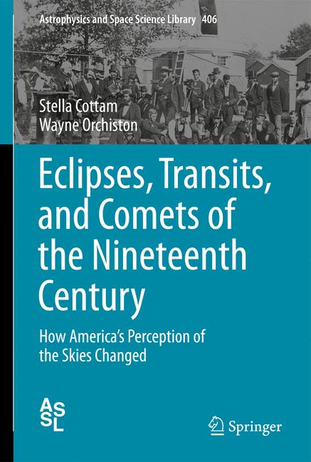 Eclipses, Transits, and Comets of the Nineteenth Century : How America's Perception of the Skies Changed
