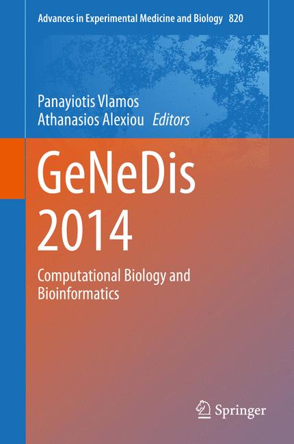 GeNeDis 2014 : Computational Biology and Bioinformatics