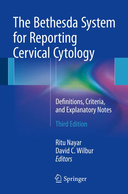 The Bethesda System For Reporting Cervical Cytology