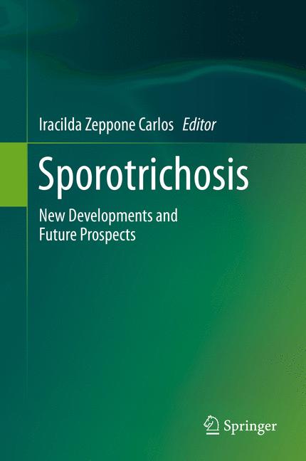 Sporotrichosis : New Developments and Future Prospects