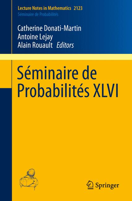 Séminaire de Probabilités XLVI
