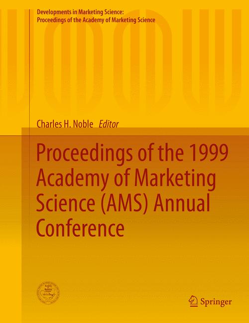 Proceedings of the 1999 Academy of Marketing Science (AMS) Annual Conference