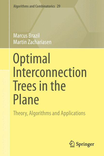Optimal Interconnection Trees in the Plane : Theory, Algorithms and Applications