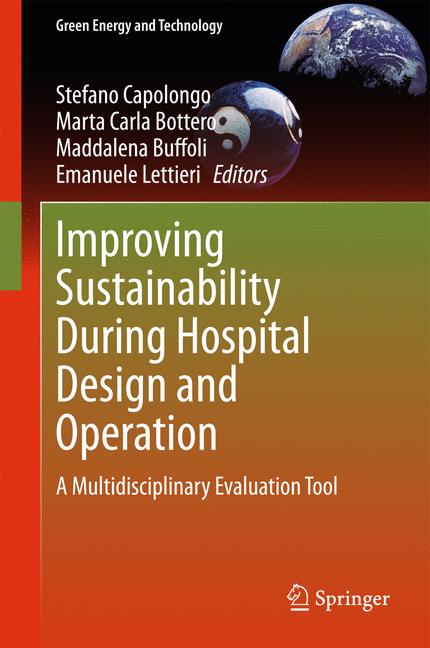 Improving Sustainability During Hospital Design and Operation : A Multidisciplinary Evaluation Tool