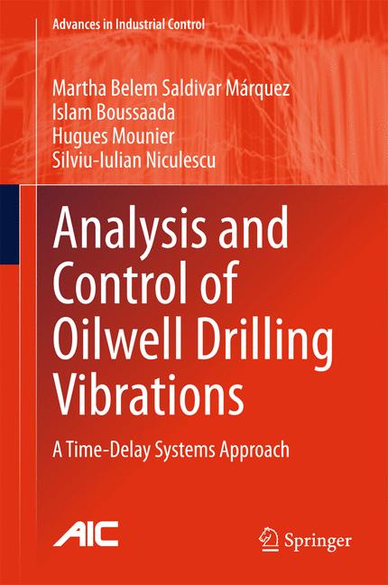 Analysis and Control of Oilwell Drilling Vibrations : A Time-Delay Systems Approach
