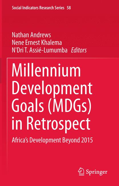 Millennium Development Goals (MDGs) in Retrospect : Africa's Development Beyond 2015