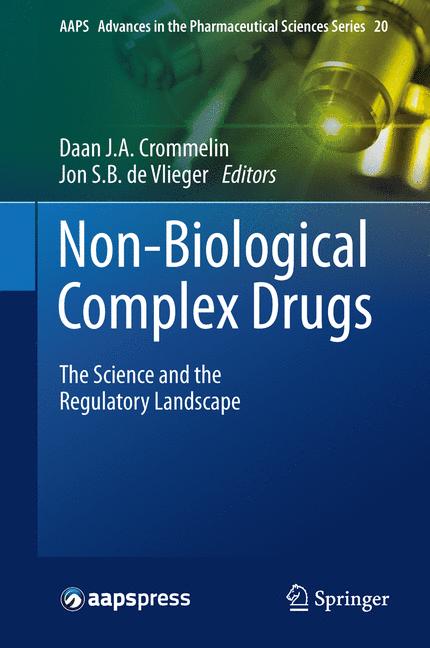 Non-Biological Complex Drugs : The Science and the Regulatory Landscape