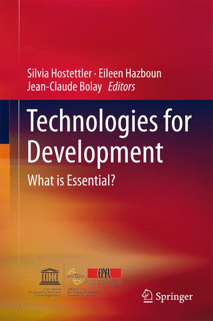 Technologies for Development : What is Essential?