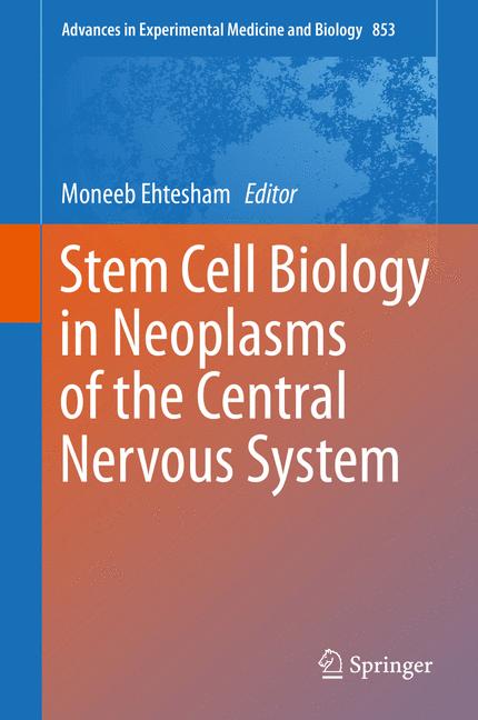 Springer Stem Cell Biology In Neoplasms Of The Central Nervous System