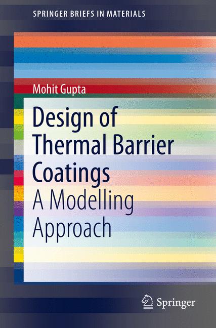 Design of Thermal Barrier Coatings : A Modelling Approach