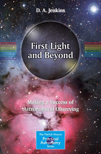 The First Light and Beyond : Making a Success of Astronomical Observing