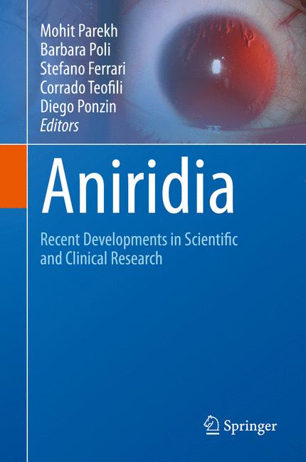 Aniridia : Recent Developments in Scientific and Clinical Research