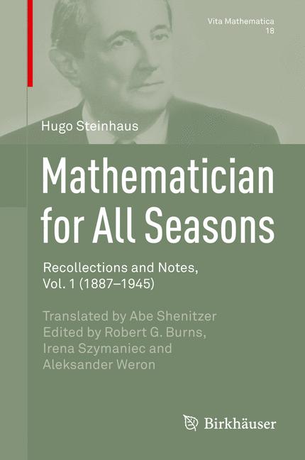 Mathematician for All Seasons : Recollections and Notes Vol. 1 (1887-1945)