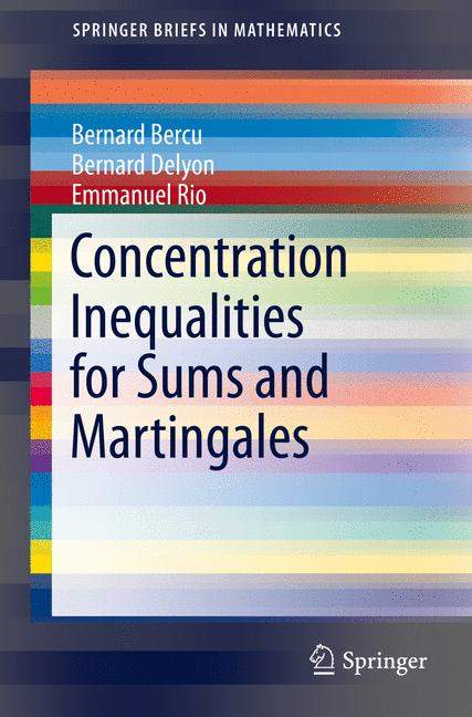 Concentration Inequalities for Sums and Martingales-image-978-3-319-22099-4