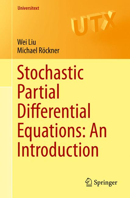 Stochastic Partial Differential Equations An Introduction