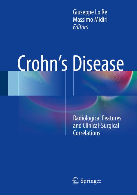 Crohn's Disease : Radiological Features and Clinical-Surgical Correlations