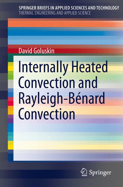 Internally Heated Convection And Rayleigh-BÃ©Nard Convection