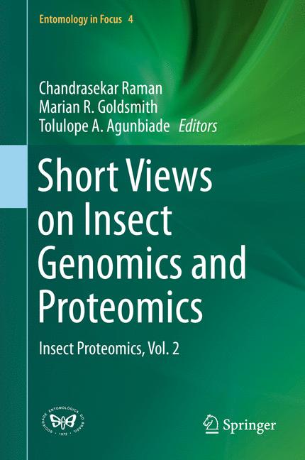 Short Views on Insect Genomics and Proteomics : Insect Proteomics, Vol.2