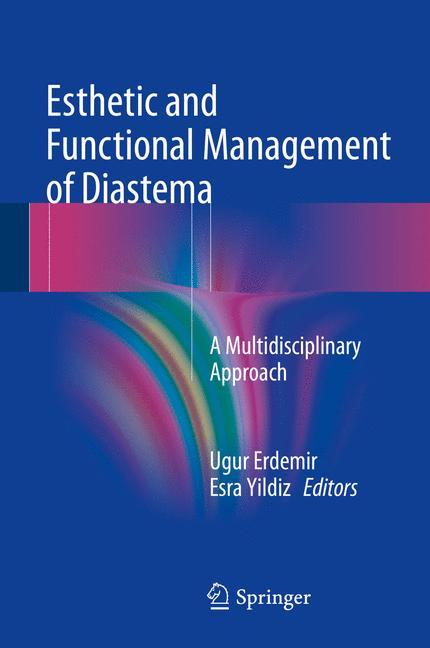Esthetic and Functional Management of Diastema : A Multidisciplinary Approach