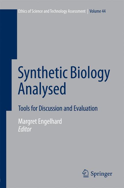 Synthetic Biology Analysed : Tools for Discussion and Evaluation