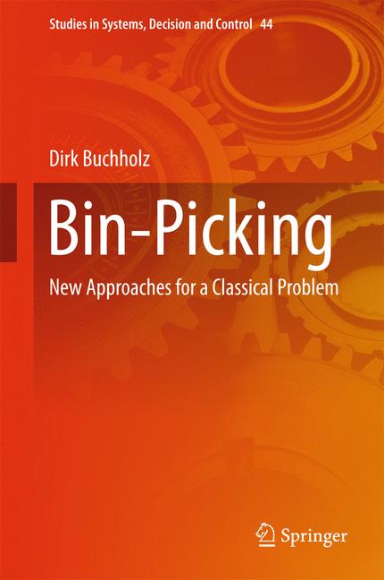Bin-Picking : New Approaches for a Classical Problem