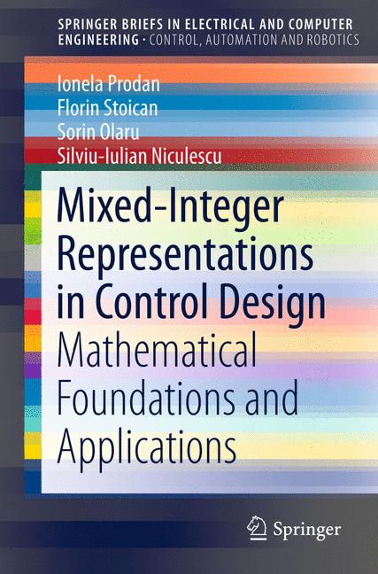 Mixed-Integer Representations in Control Design : Mathematical Foundations and Applications