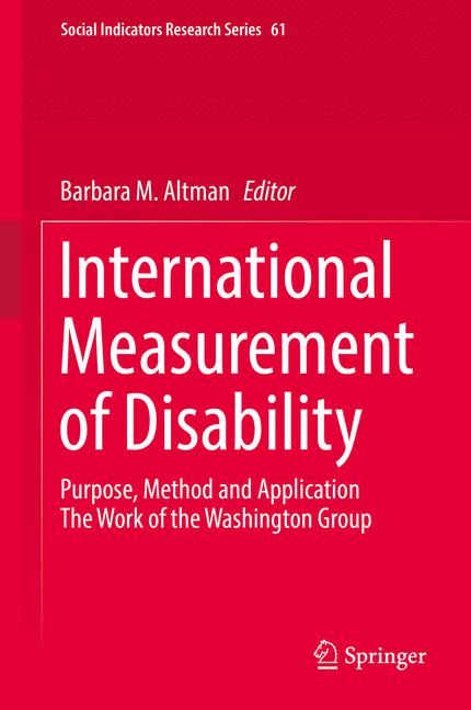 International Measurement of Disability : Purpose, Method and Application