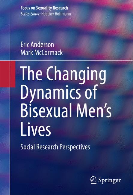 Changing Dynamics of Bisexual Men's Lives : Social Research Perspectives