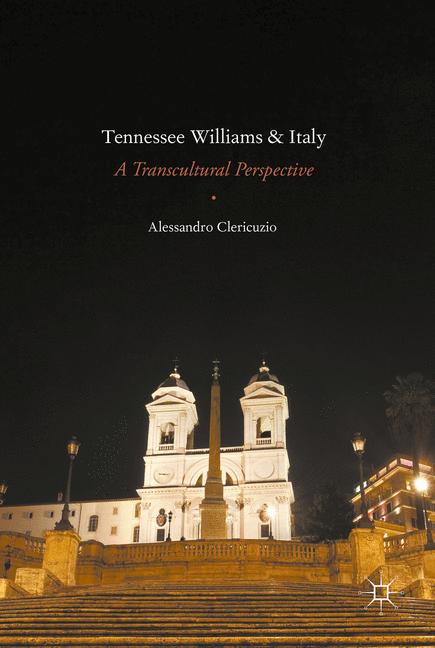 Tennessee Williams and Italy : A Transcultural Perspective