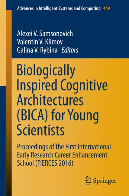 Biologically Inspired Cognitive Architectures (Bica) For Young Scientists