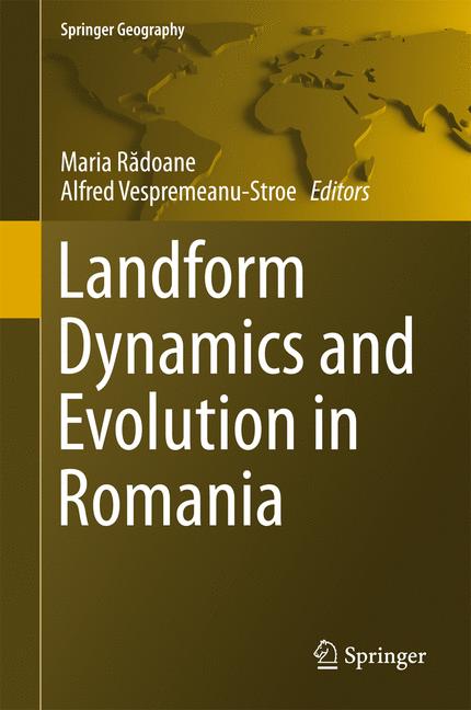 Landform Dynamics And Evolution In Romania