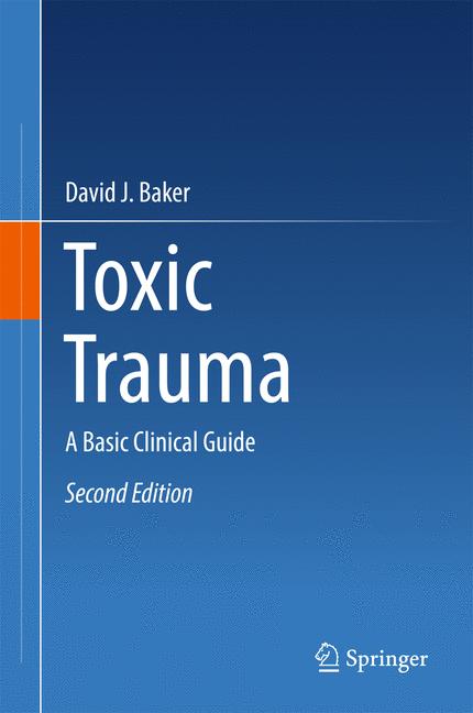Toxic Trauma : A Basic Clinical Guide