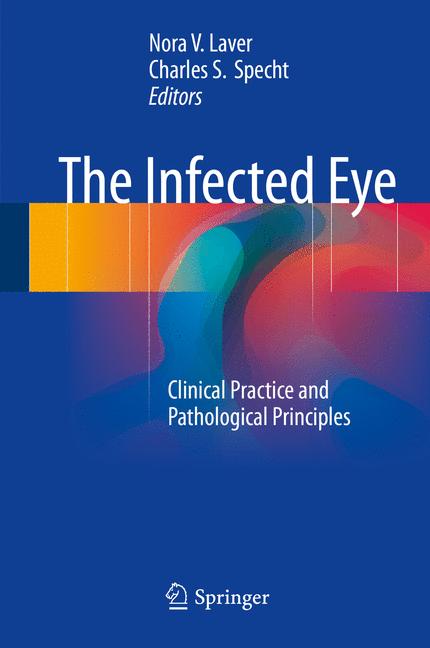 Infected Eye : Clinical Practice and Pathological Principles