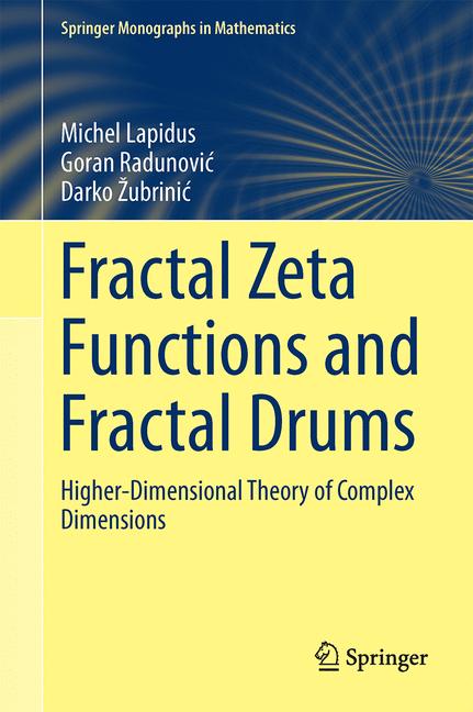 Fractal Zeta Functions and Fractal Drums-image-978-3-319-44706-3