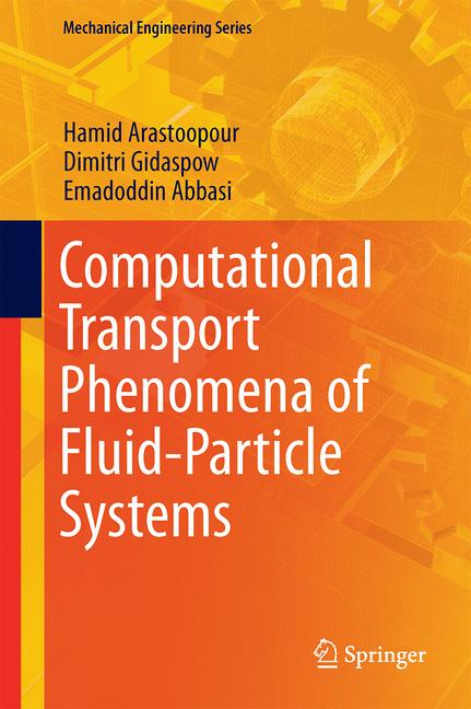 ISBN 9783319454900 product image for Computational Transport Phenomena of Fluid-Particle Systems | upcitemdb.com